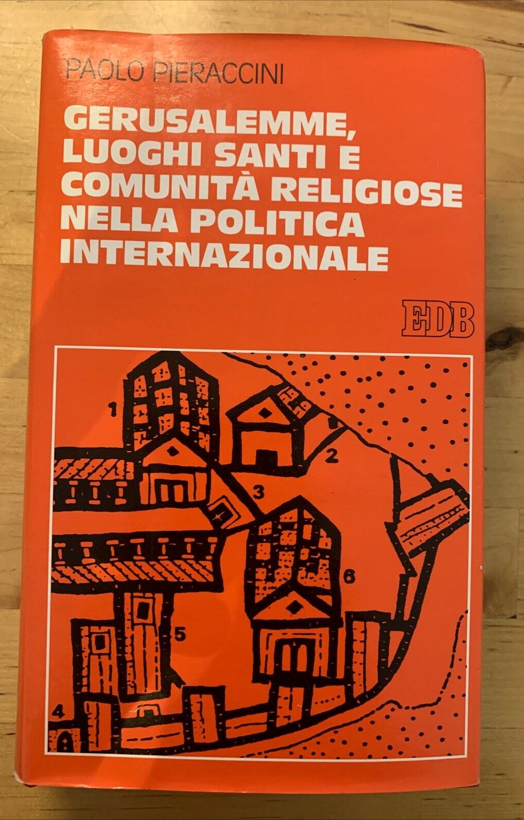 Gerusalemme luoghi Santi e comunità religiose nella politica internazionale EDB