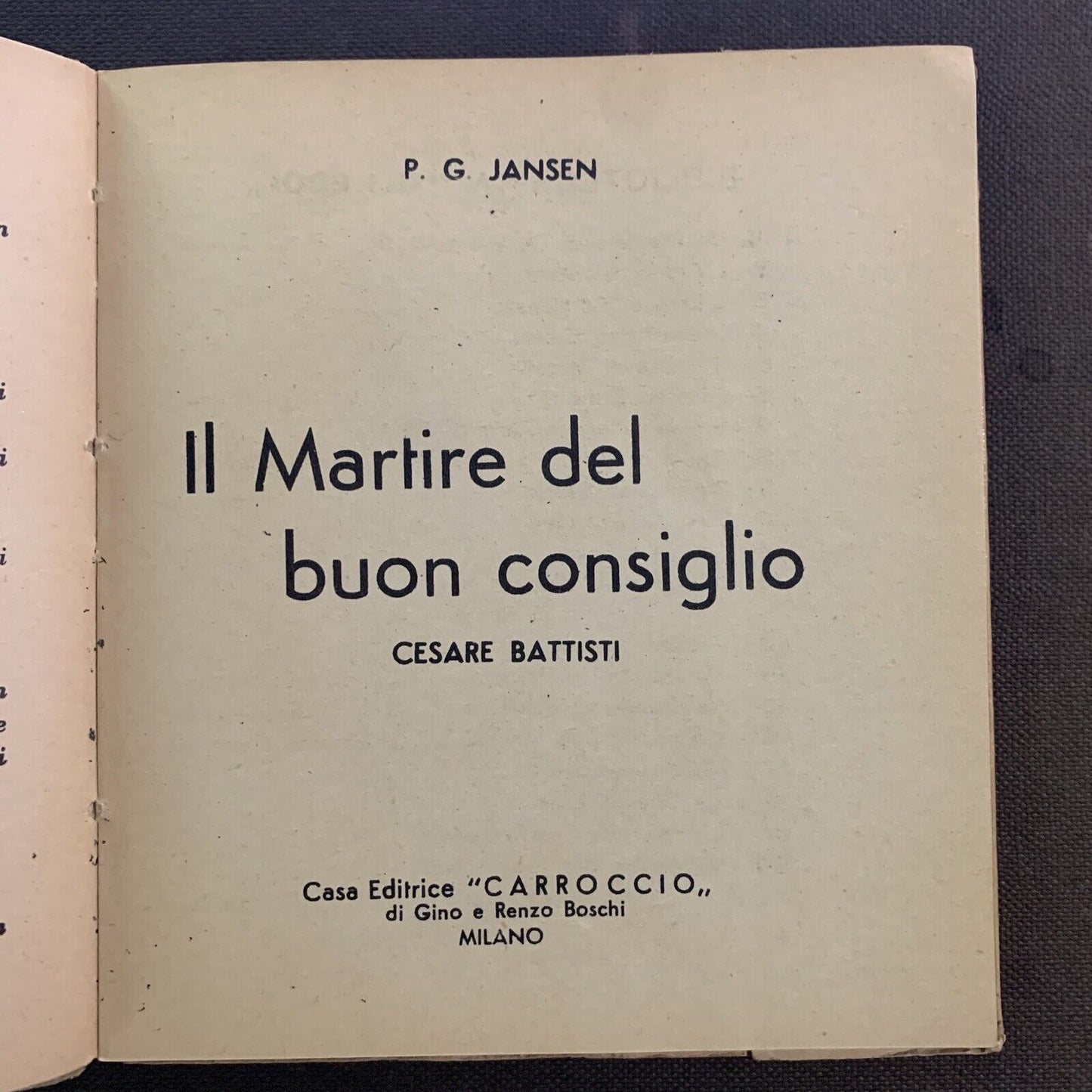 IL MARTIRE DEL BUON CONSIGLIO - P. G. JANSEN. CESARE BATTISTI. Carroccio 1937 #