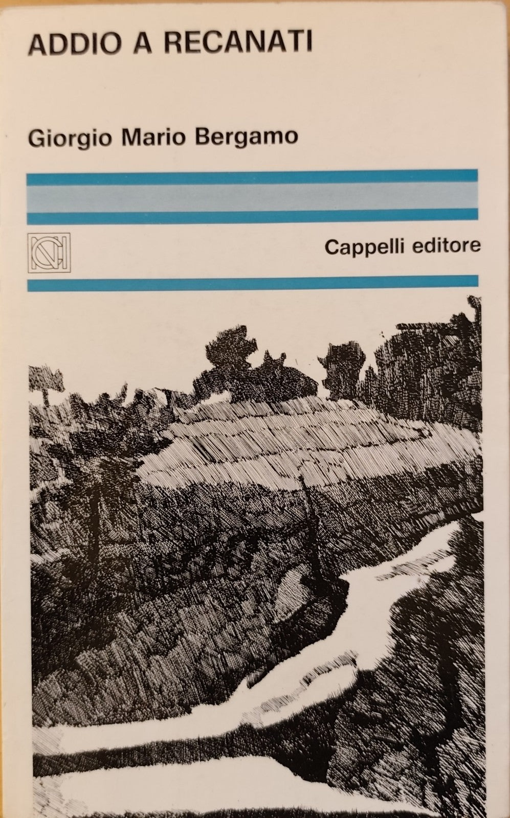 Addio a Recanati Giorgio Mario Bergamo, Cappelli editore 1974 Autografato dedica