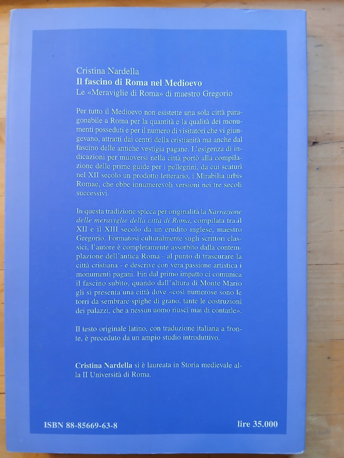 Il fascino di Roma nel Medioevo. Cristina Nardella. Le meraviglie di Roma Viella