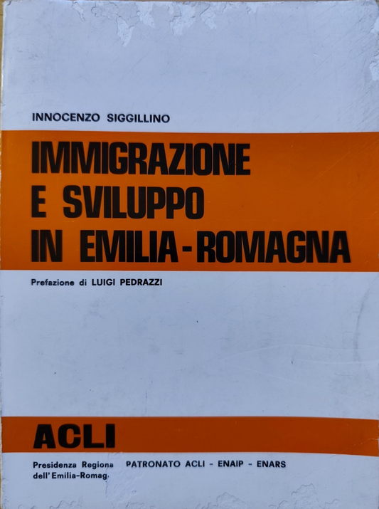 Immigrazione e sviluppo in Emilia-Romagna - Innocenzo Sigillino ACLI 1980