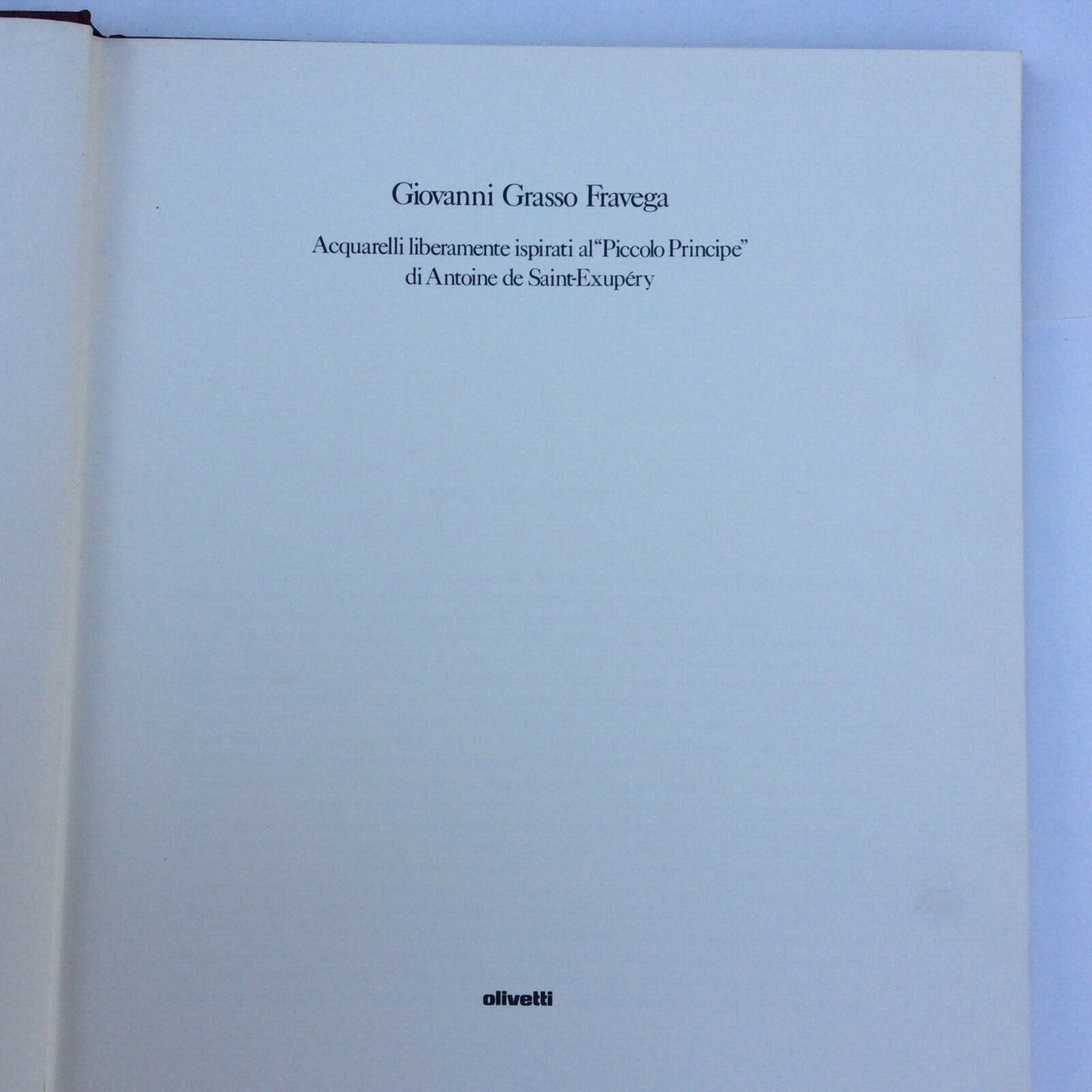 IL MONDO DI SAINT-EXUPERY OLIVETTI GIOVANNI GRASSO