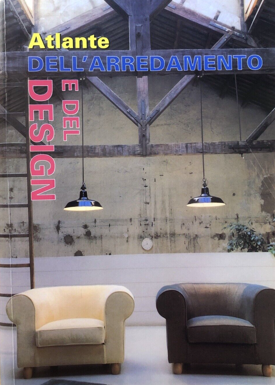 Atlante dell'arredamento e del design -  Konemann 2000