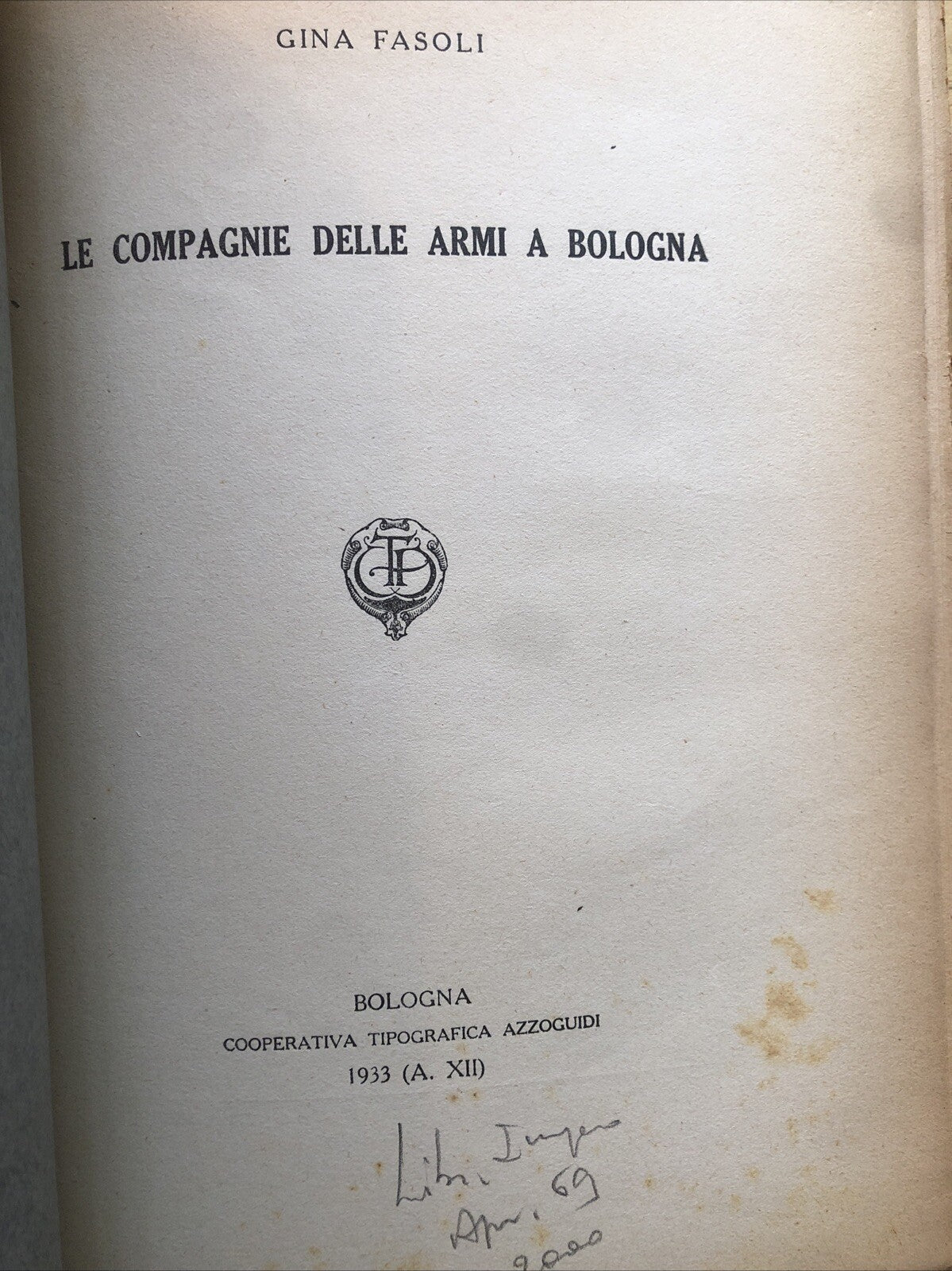Le compagnie delle armi a Bologna, Gina Fasoli. Zanichelli 1933