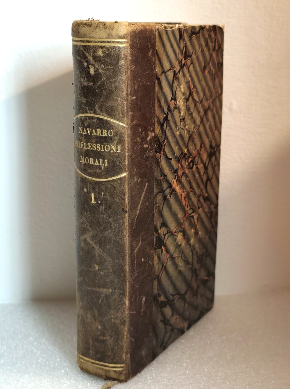 Riflessioni morali, D. Luigi Navarro. parte prima 1852
