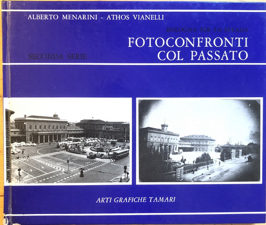 Bologna per la strada fotoconfronti col passato, Menarini - Vianelli 1975