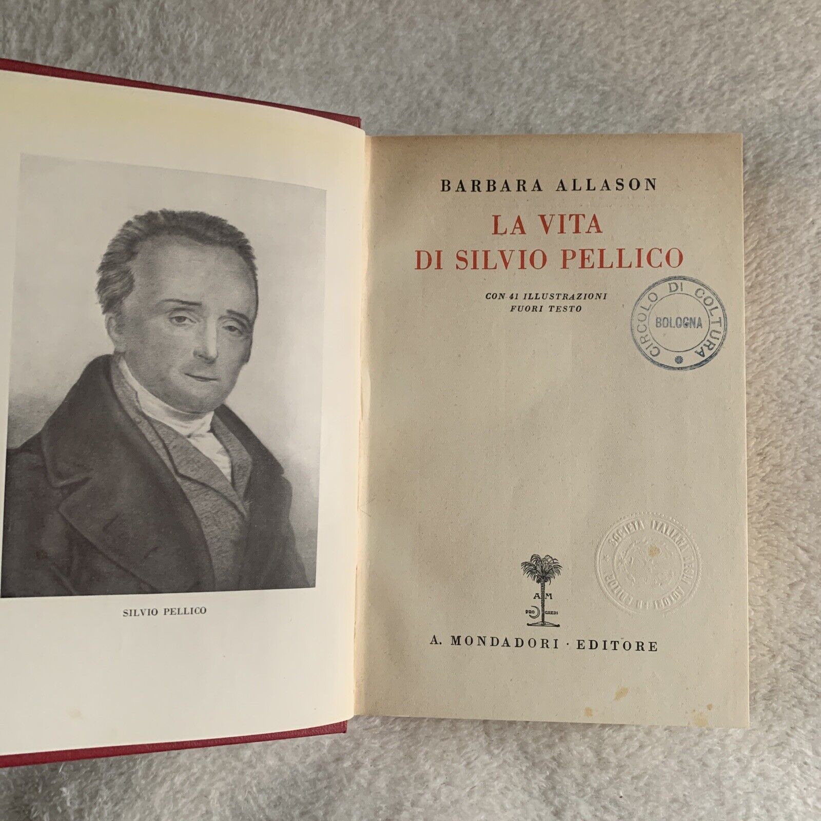 LA VITA DI SILVIO PELLICO - Barbara Allason. A. Mondadori 1933