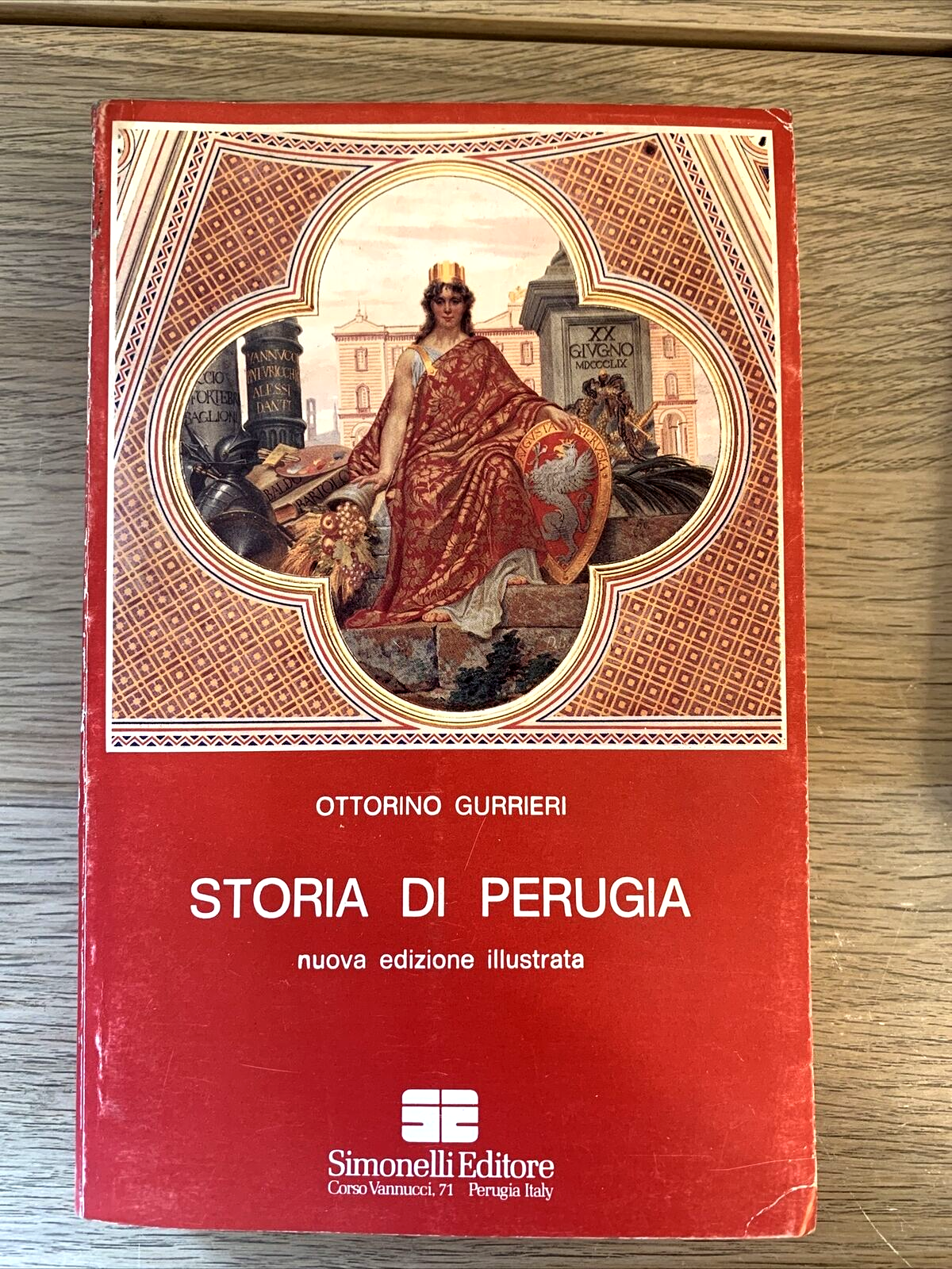 STORIA DI PERUGIA - OTTORINO GURRIERI. Simonelli editore 1982