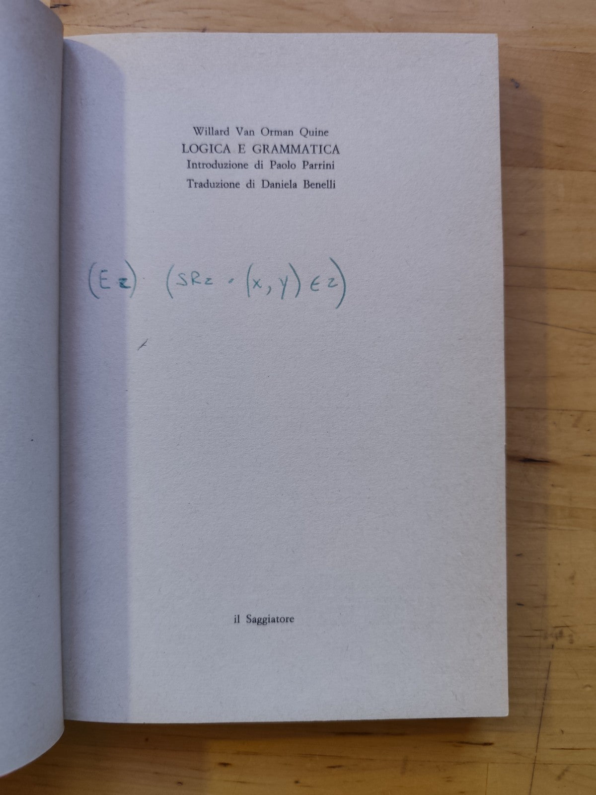 Logica e grammatica - Willard Van Orman Quine, il Saggiatore 1981