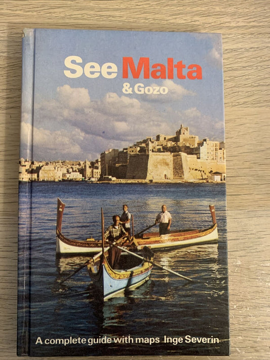 SEE MALTA & GOZO. A COMPLETE GUIDE WITH MAPS INGE SEVERIN