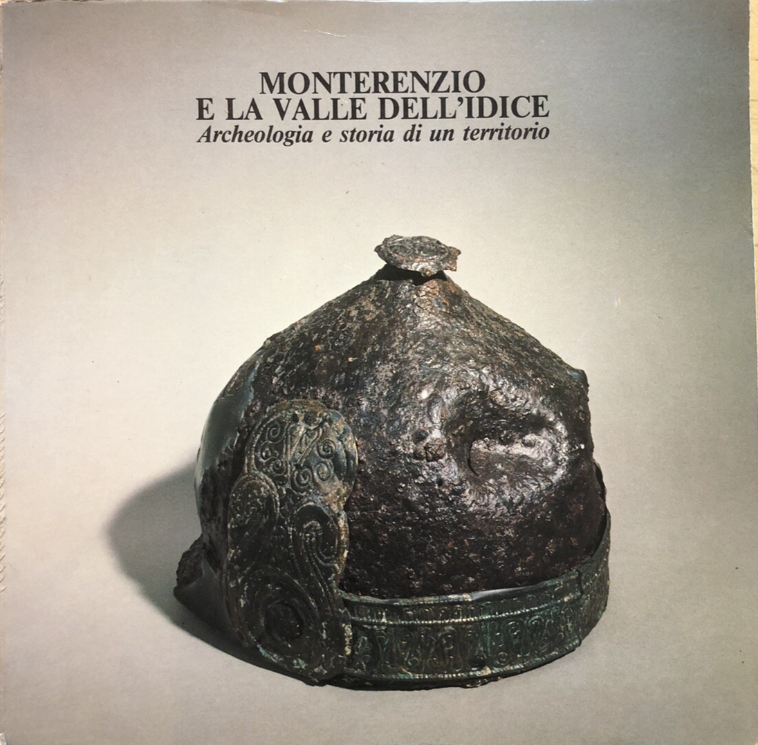 MONTERENZIO  e la valle dell'Idice - Archeologia e storia di un territorio