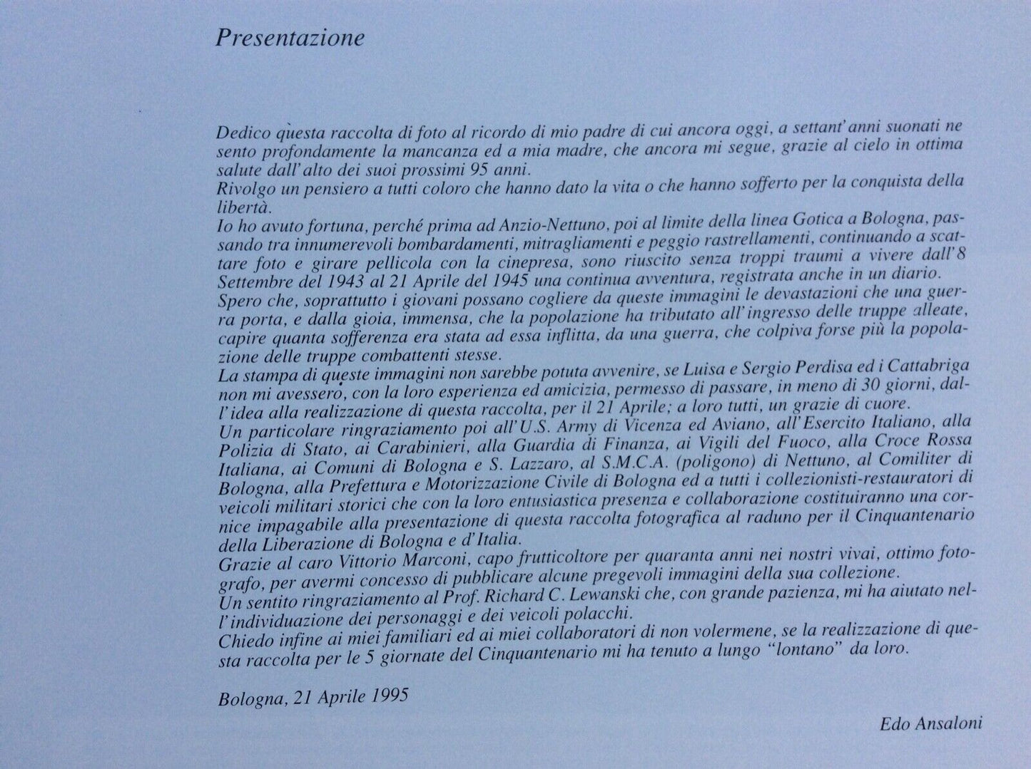 LA LIBERAZIONE DI BOLOGNA - ATTRAVERSO L’OBBIETTIVO DI EDO ANSALONI 1995 Atesa