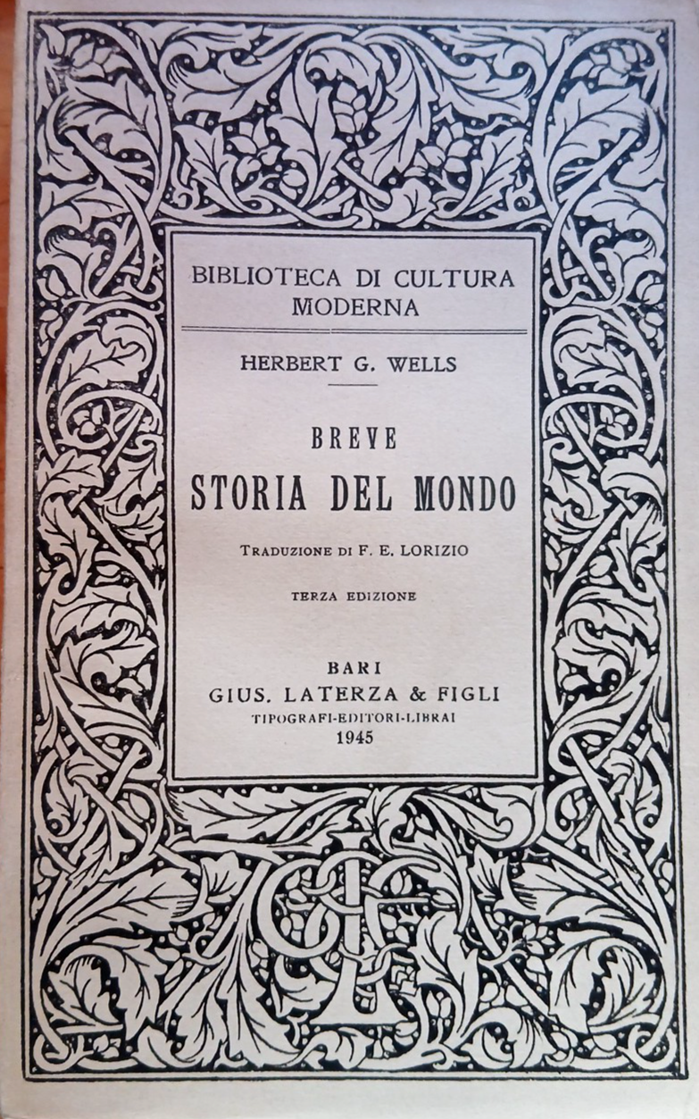 Breve storia del mondo - Herbert G. Wells - Laterza 1945