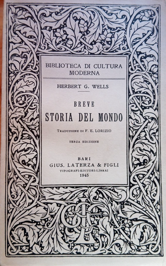 Breve storia del mondo - Herbert G. Wells - Laterza 1945