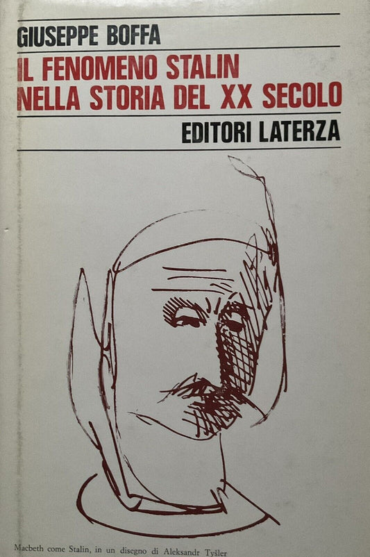 Il fenomeno Stalin nella storia del XX secolo, Giuseppe Boffa - editori Laterza