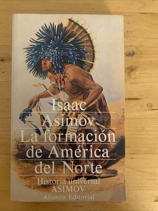 LA FORMACION DE AMERICA DEL NORTE -  ISAAC ASIMOV, 1973