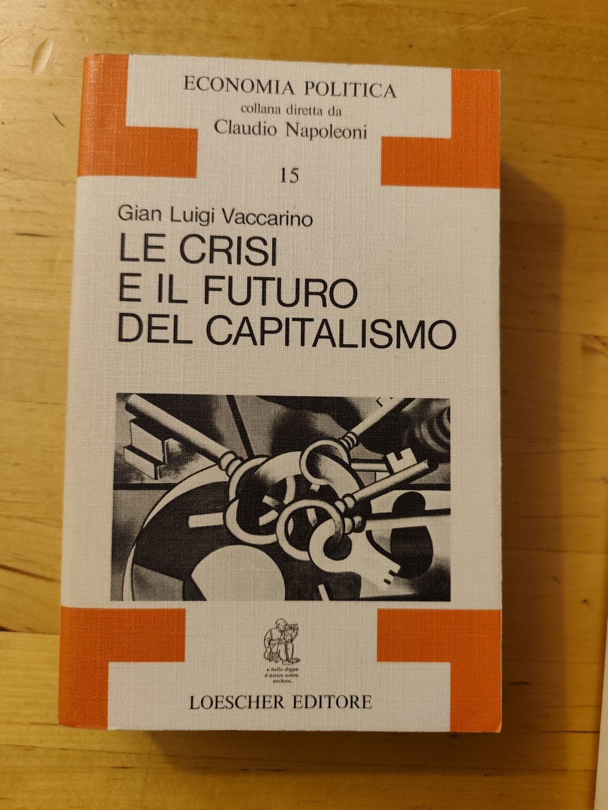 Economia Politica - Claudio Napoleoni collana Loescher editore 14 volumi 1977-82