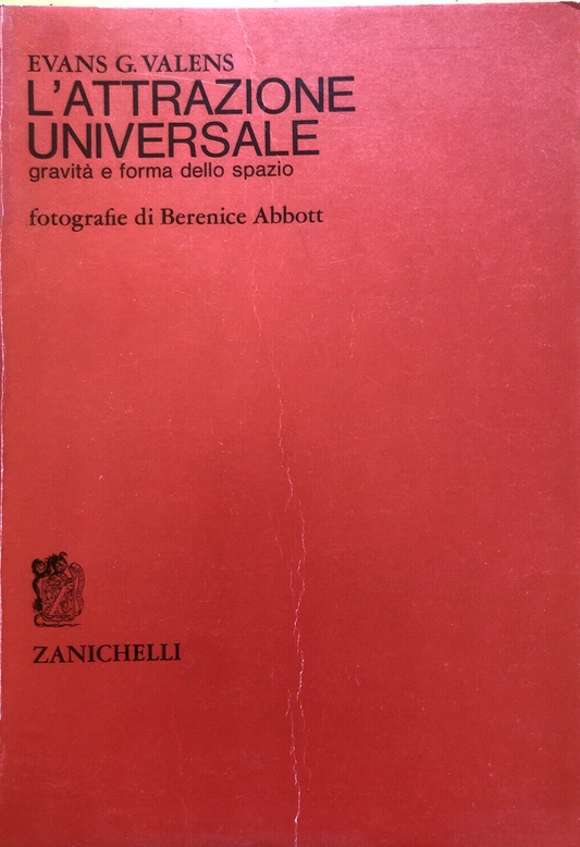 L'attrazione universale gravità e forma dello spazio Evans G. Valens -Zanichelli