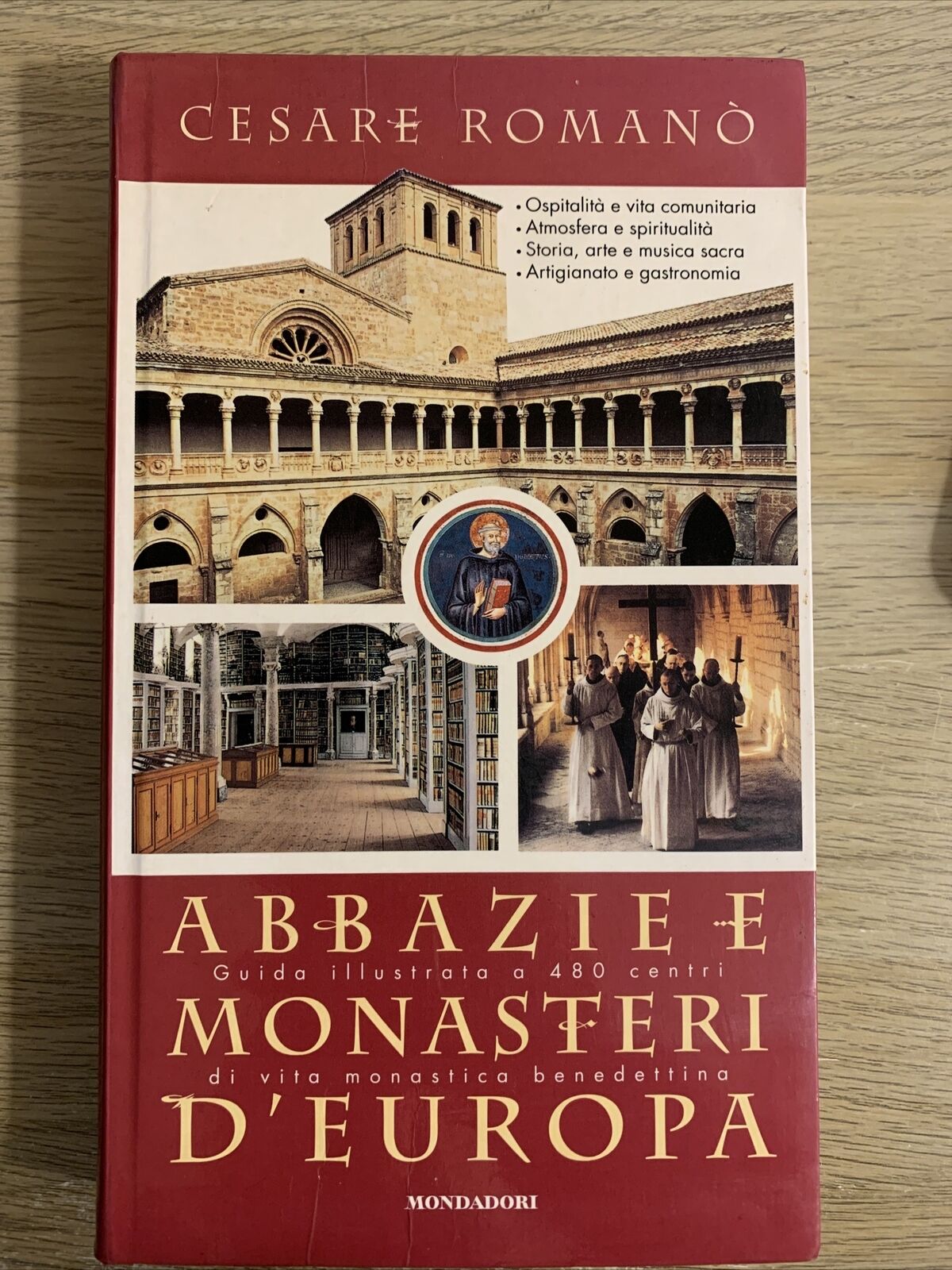 Abbazie e monasteri d'Europa. Mondadori, Cesare Romanò