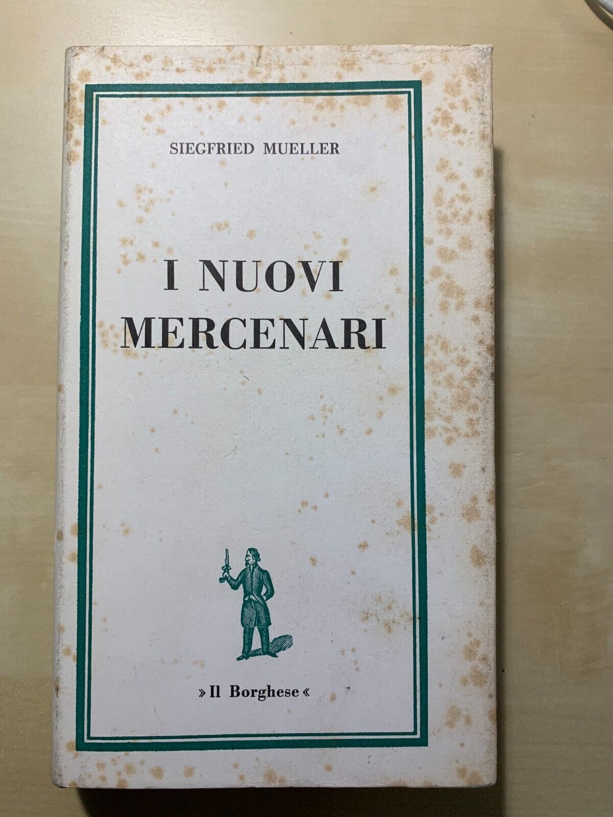 I NUOVI MERCENARI - Siegfried Muller, Il Borghese 1966#