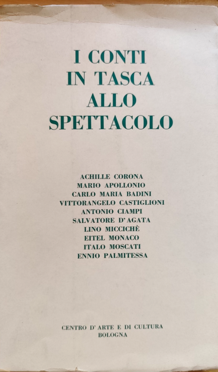 I conti in tasca allo spettacolo, centro d'arte e di cultura Bologna 1966 Corona