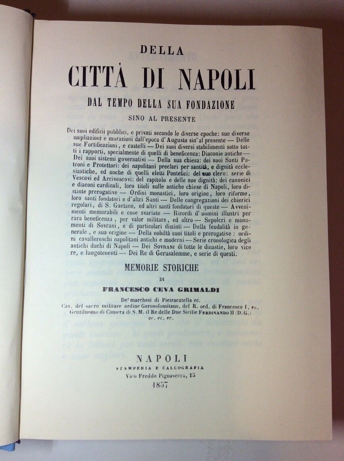 MEMORIE STORICHE DELLA CITTÀ DI NAPOLI  - CEVA GRIMALDI Arnaldo FORNI ANASTATICA