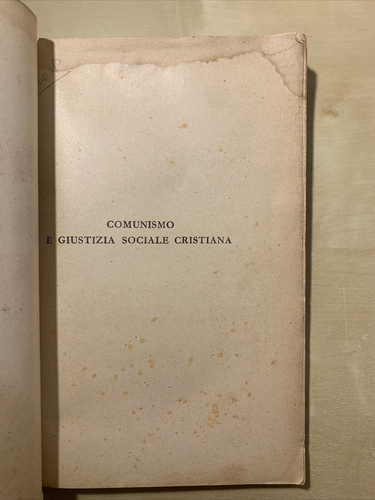 COMUNISMO E GIUSTIZIA SOCIALE CRISTIANA - Giuseppe Angrisani. Marietti editore