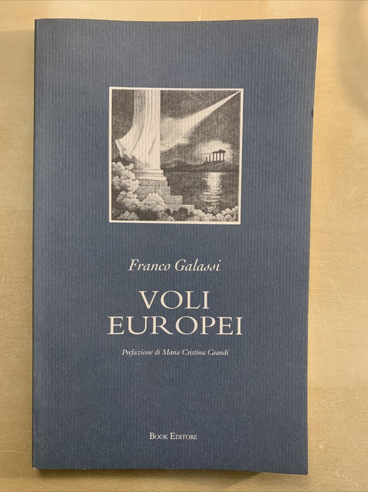 VOLI EUROPEI - FRANCO GALASSI. BOOK EDITORE 1995 #