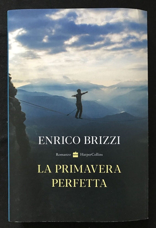 LA PRIMAVERA PERFETTA - Enrico Brizzi. Harper Collins