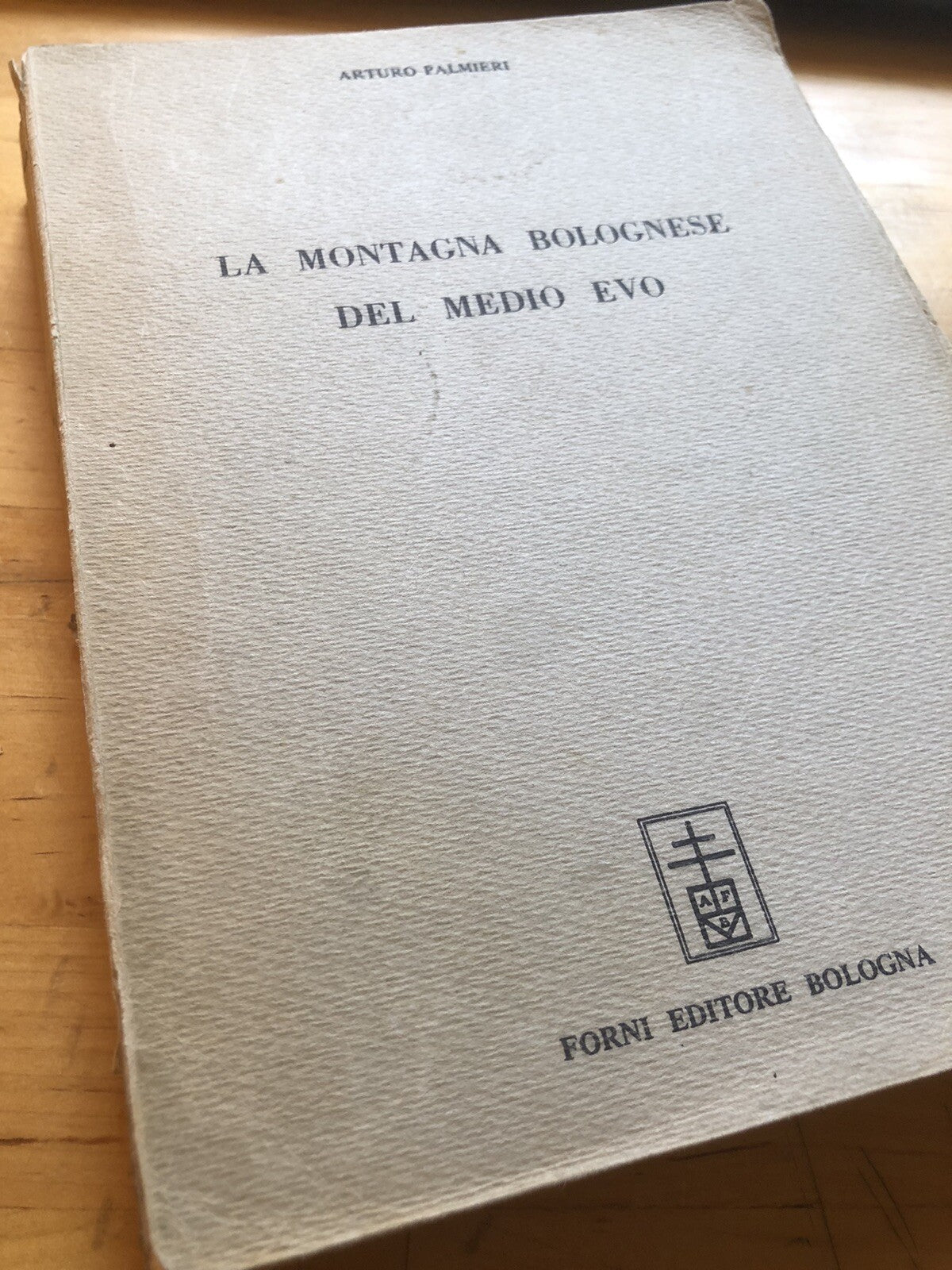 La montagna bolognese del medio evo, Arturo Palmieri. Forni editore rist. 1972