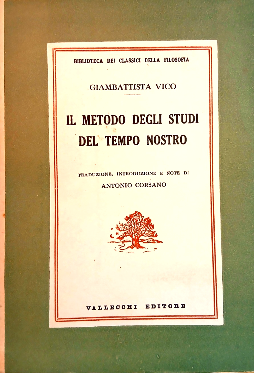 Vico Giambattista - Il Metodo degli studi del tempo nostro - Classici Filosofia