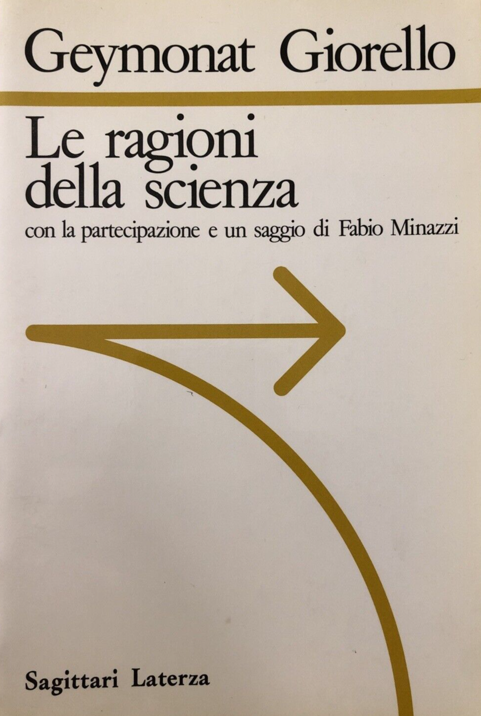 Le ragioni della scienza, Geymonat Giorello, Laterza 1986