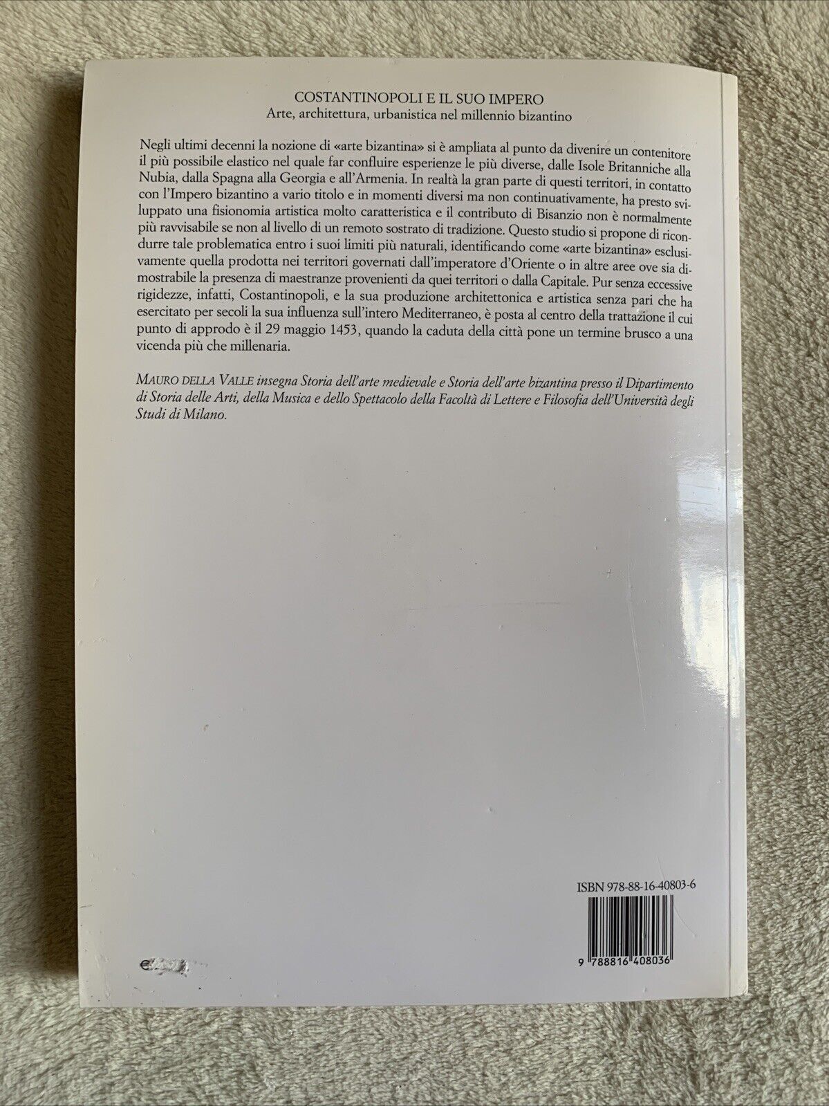 Costantinopoli e il suo Impero arte architettura - Mauro della Valle, Jaca Book