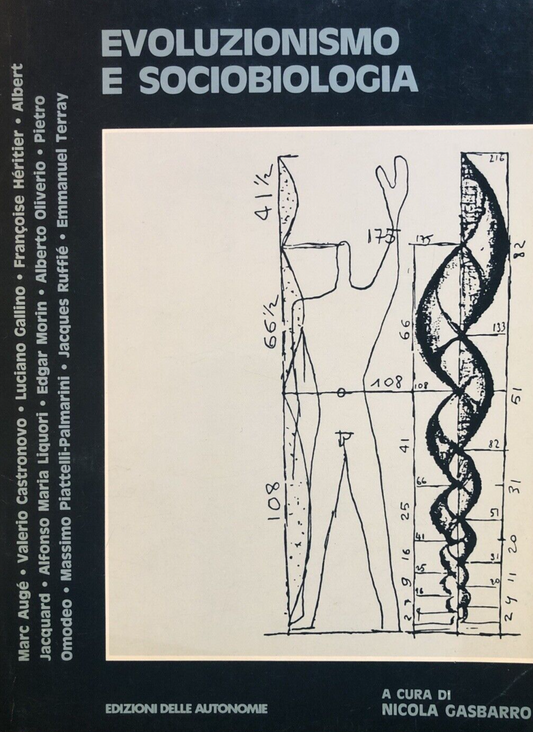 Evoluzionismo e sociobiologia, Nicola Gasbarro. Edizioni delle Autonomie 1984