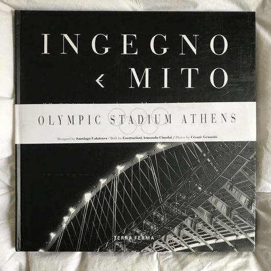 INGEGNO MITO - Olympic stadium Athens. Terra Ferma. Cesare Genuzio