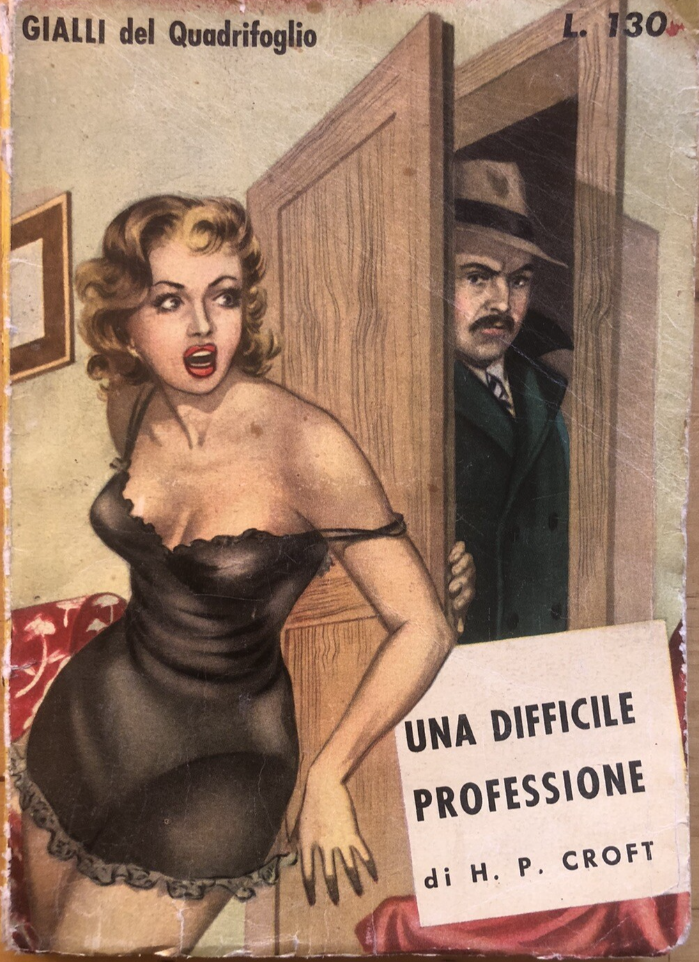 Gialli del quadrifoglio n. 1 - una difficile professione, H. P. Croft 1957