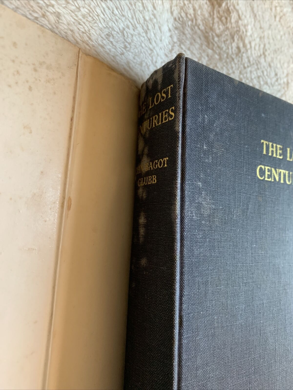 THE LOST CENTURIES from the muslim Empires to . . . John Bagot 1967
