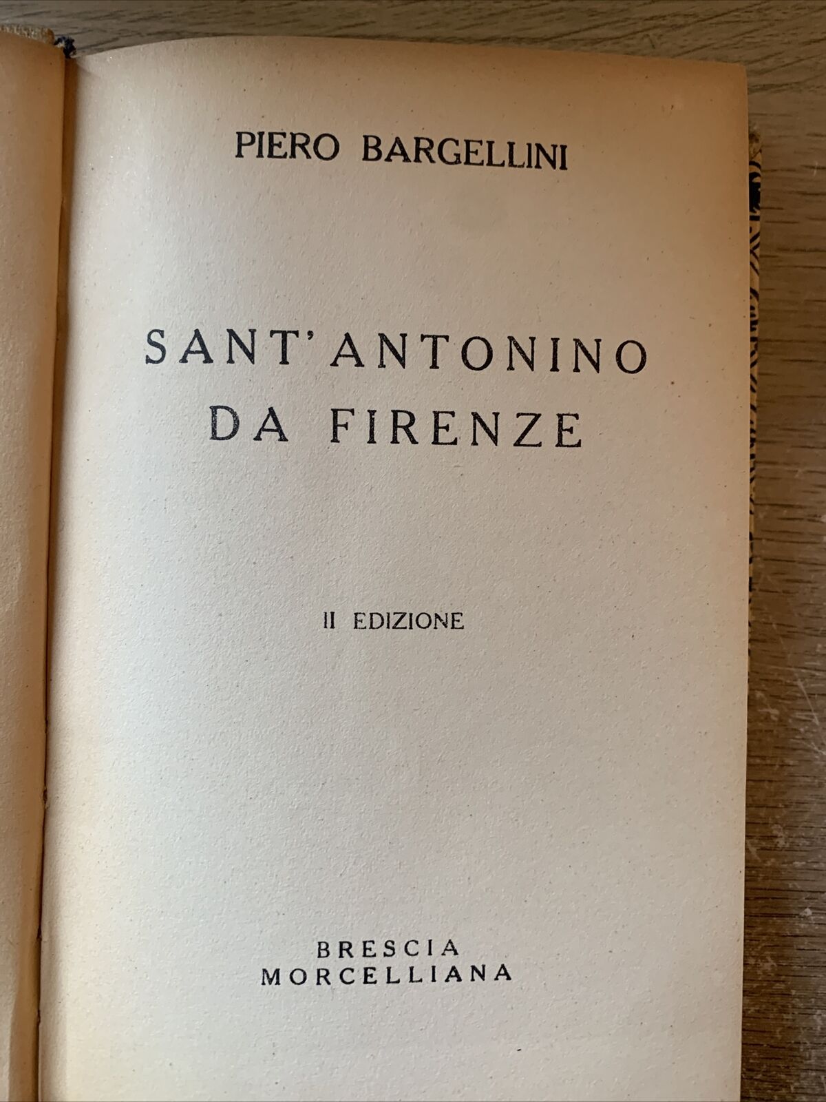 Sant'Antonino da Firenze - Piero Bargellini 1947. Morcelliana