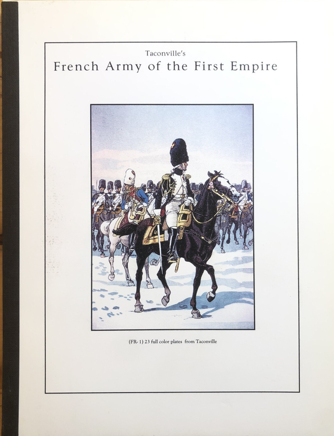 French army of the first empire, Taconville's 23 full color plates