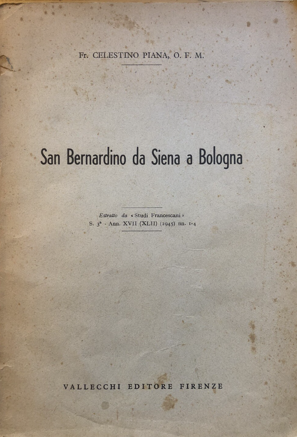 San Bernardino da Siena a Bologna, Celestino Piana, Vallecchi estratto 1945