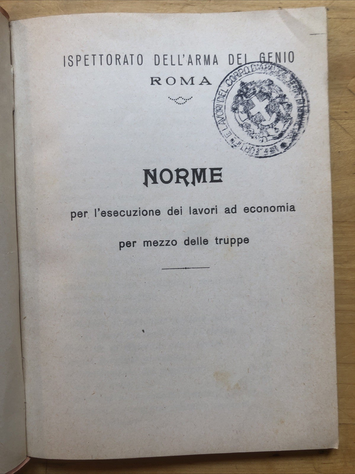 Ispettorato dell'arma del Genio Norme esecuzione dei lavori economia truppe 1931