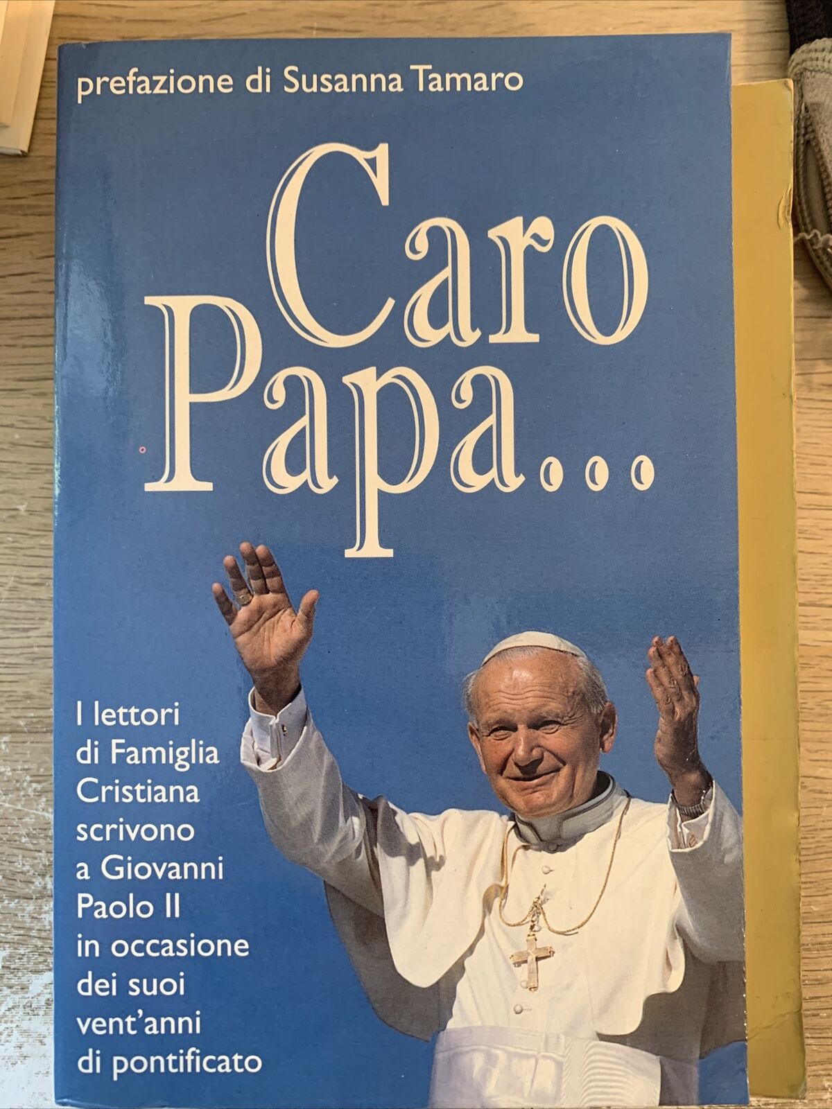 Giovanni Paolo II Papa Francesco Jorge Bergoglio Benedetto XVI Papa Wojtila