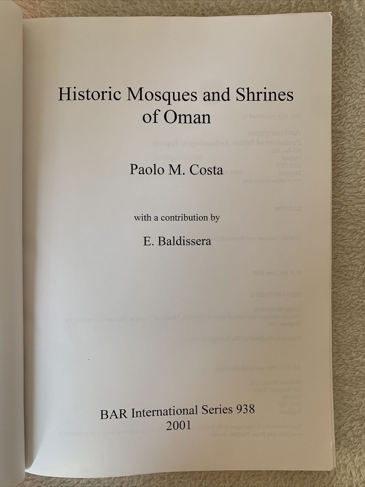 HISTORIC MOSQUES AND SHRINES OF OMAN. PAOLO M. COSTA 2001