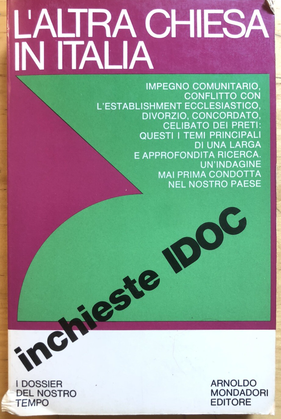 L'altra chiesa in Italia Mondadori. inchieste Idoc, Mondadori 1970