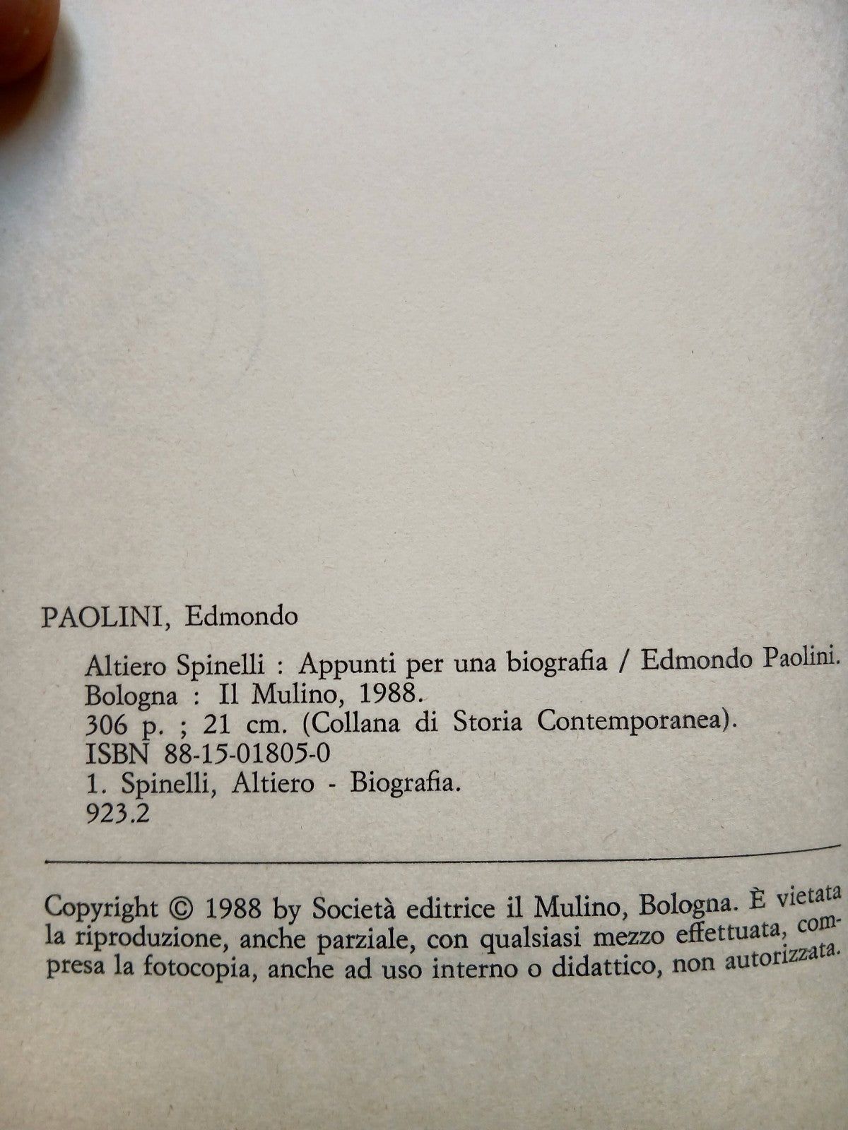 Altiero Spinelli - Edmondo Paolini - appunti per una biografia. Il Mulino 1988