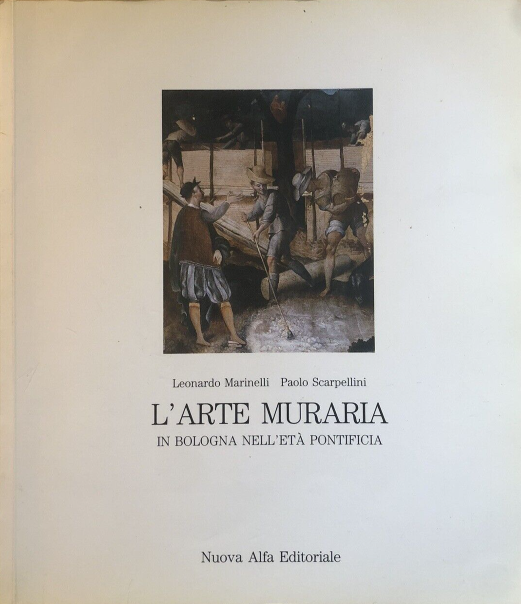 L'arte muraria  in Bologna nell'età Pontificia. Leonardo Marinelli, Scarpellini