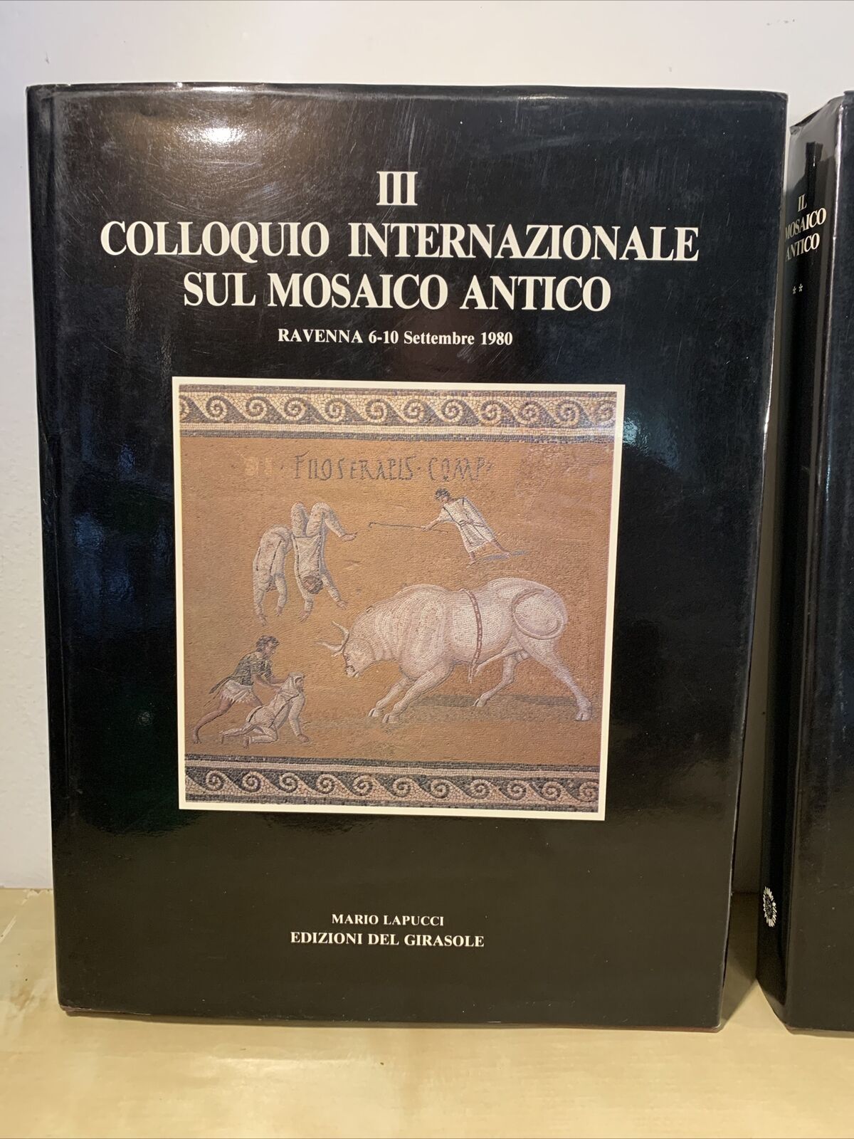 COLLOQUIO INTERNAZIONALE SUL MOSAICO ANTICO, Mario Lapucci, ed. del Girasole #