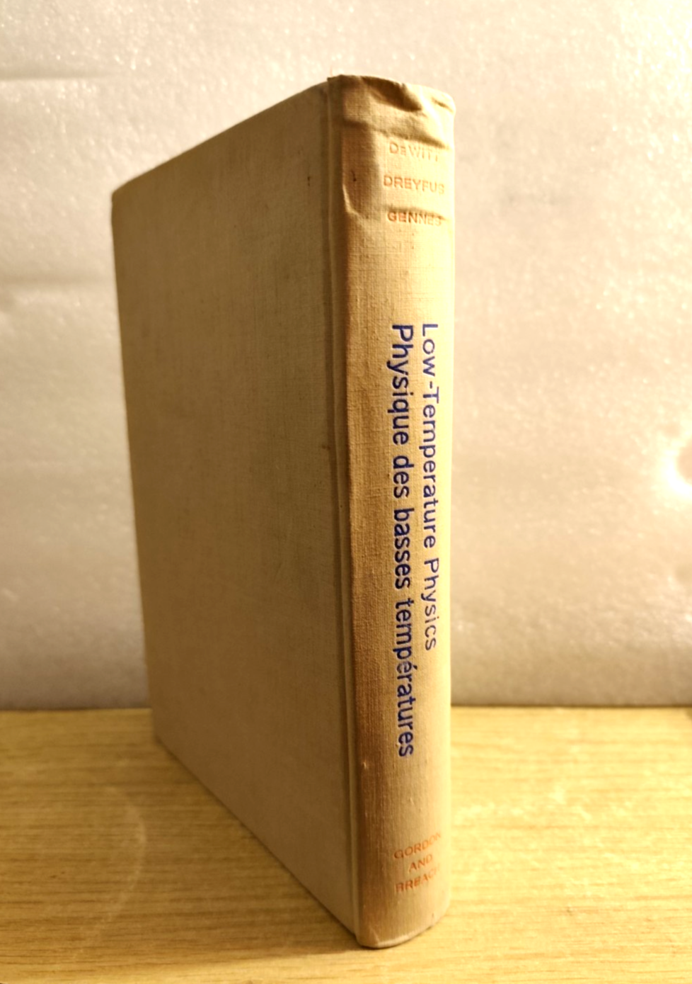 Low temperature physics - Dewitt, Dreyfus, Gennes - Gordon and Breach 1962