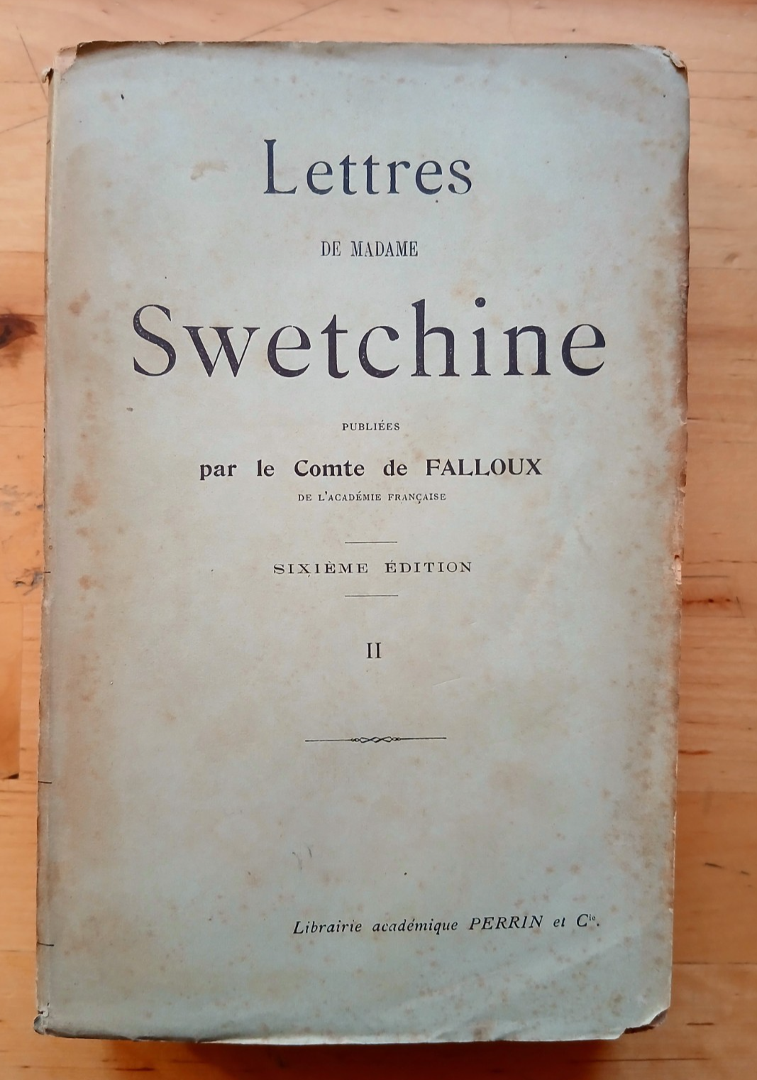 Lettres de Madame Swetchine comte de Falloux II - Perrin et Cie 1901