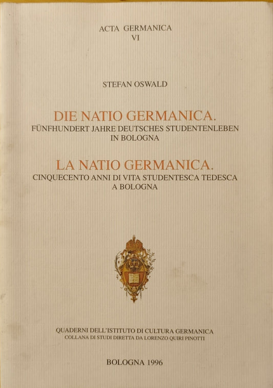 Acta Germanica, Stefan Oswald, La Natio Germanica, Die Natio Germanica, 1996